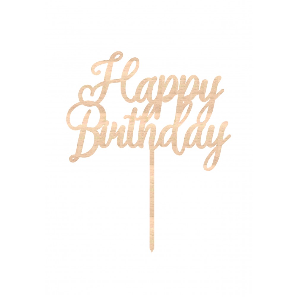 HAPPY BİRTHDAY WOODEN CAKE TOPPER