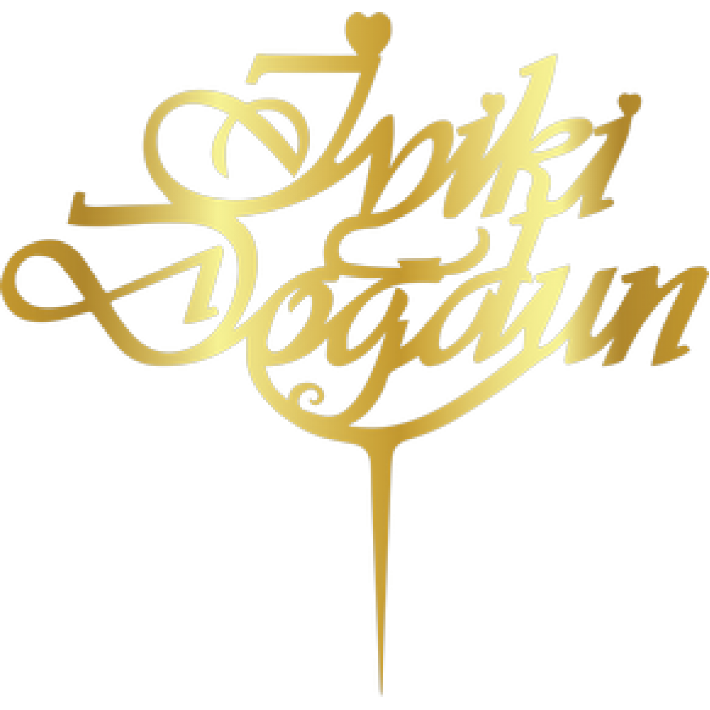 TOPPER - "IYKİ DOGDUN", GOLD, H: 16,5 CM